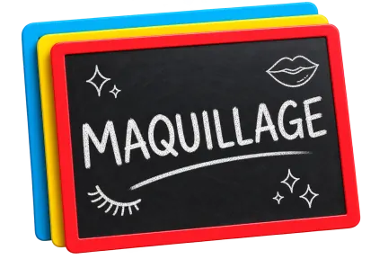 Ardoise « Maquillage »